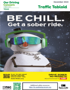 This is a thumbnail photo of the December Traffic Tabloid, promoting safe driving throughout the holiday period. A snowman wearing headphones is pictured with this slogan: Be Chill, Get a Sober Ride.